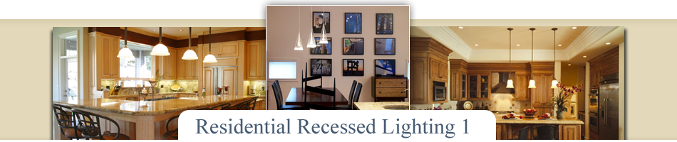 Residential Recessed Lighting 1